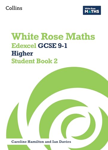 Edexcel GCSE 9-1 Higher  Student Book 2 (White Rose  Maths)