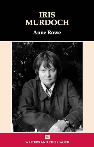 Iris Murdoch (Writers and their Work)