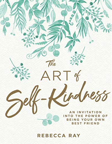 The Art of Self-Kindness