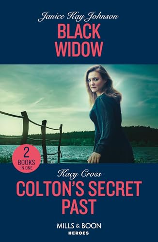 Black Widow / Colton's  Secret Past: Black Widow /  Colton's Secret Past (the  Coltons of Owl Creek)  (Mills & Boon Heroes)