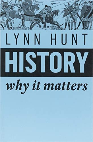 History: Why It Matters (Why It Matters)