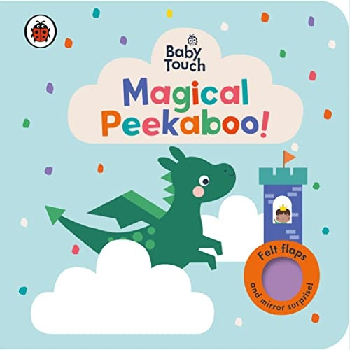 Baby Touch: Magical Peekaboo: A Felt Flap Playbook (Baby Touch) [Board book]