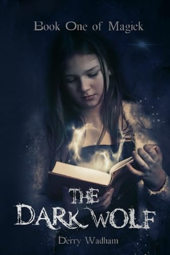 Book One of Magick: The Dark Wolf (Books of Magick)