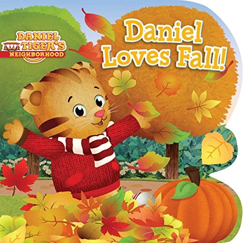 Daniel Loves Fall! (Daniel Tiger's Neighborhood) [Board book]