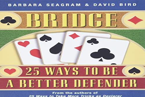 Bridge: 25 Ways to Be a Better Defender (25)