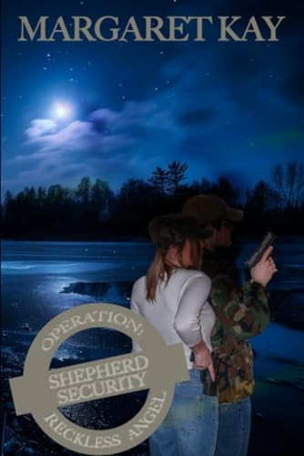 Operation: Reckless Angel (Shepherd Security)