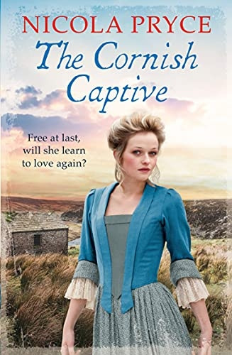 The Cornish Captive: A  - sweeping historical romance  - for fans of Poldark