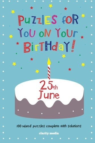 Puzzles for you on your Birthday - 25th June
