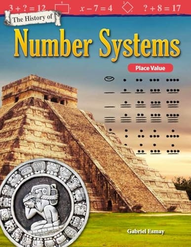 The History of Number Systems: Place Value (Grade 3) (Mathematics Readers)