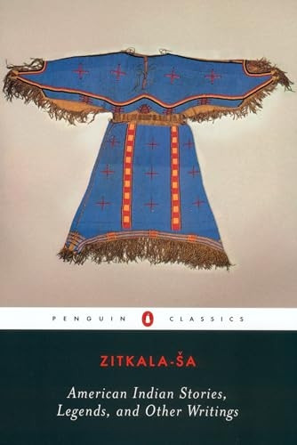 American Indian Stories, Legends and Other Writing (Penguin Classics)