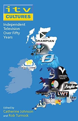 ITV Cultures: Independent Television Over Fifty Years
