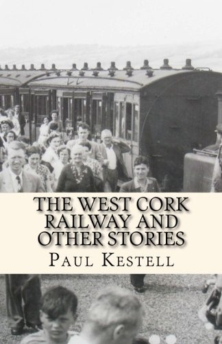 The West Cork Railway and Other Stories