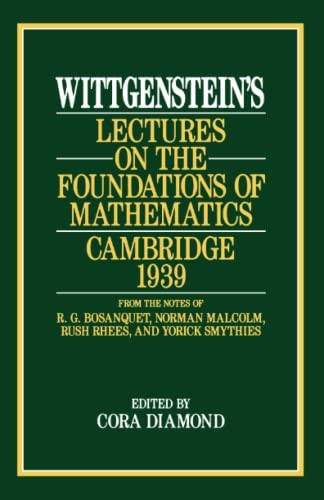Wittgenstein's Lectures on the Foundations of Mathematics, Cambridge 1939