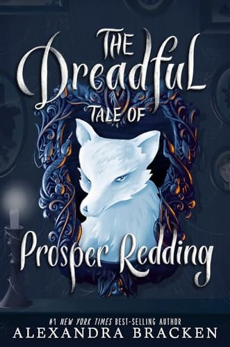 Prosper Redding: The Dreadful Tale of Prosper Redding: Book 1 (Prosper Redding)