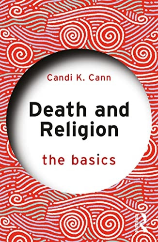 Death and Religion: The Basics (The Basics)
