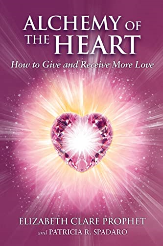 Alchemy of the Heart: How to Give & Receive More Love (Pocket Guides to Practical Spirituality)
