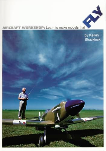 Aircraft Workshop: Learn to Make Models That Fly (Learn to Make Models)