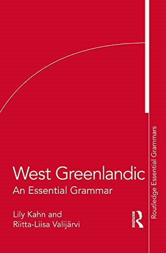 West Greenlandic: An  - Essential Grammar (Routledge -  Essential Grammars)