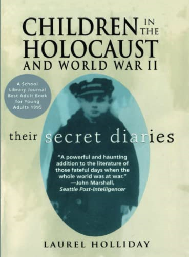 Children in the Holocaust and World War II: Their Secret Diaries