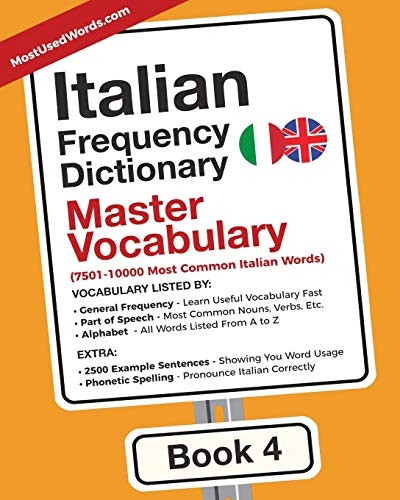 Italian Frequency Dictionary - Master Vocabulary: 7501-10000 Most Common Italian Words (Italian-English)