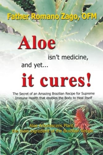 Aloe Isn't Medicine and Yet... it Cures!