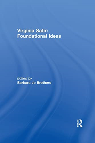 Virginia Satir: Foundational Ideas