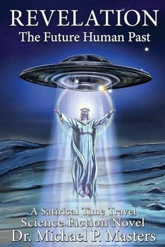Revelation: The Future Human Past