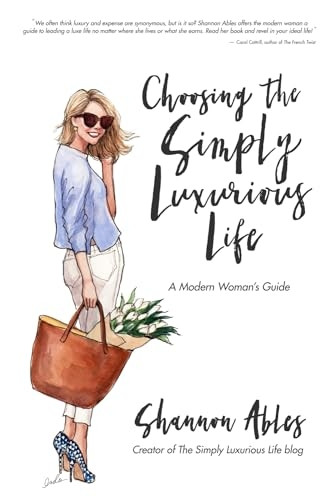 Choosing the Simply Luxurious Life