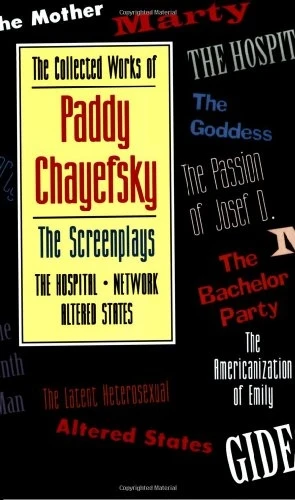The Collected Works of Paddy Chayefsky: Screenplays Vol 2 (Drama & Literature): Screenplays v. 2