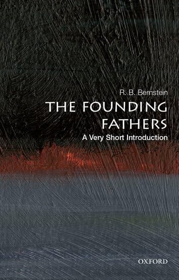 The Founding Fathers: A Very Short Introduction (Very Short Introductions)