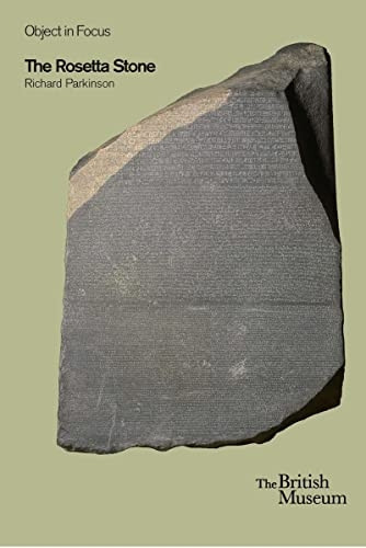 The Rosetta Stone (Objects in Focus)