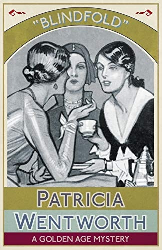Blindfold: A Golden Age  - Mystery