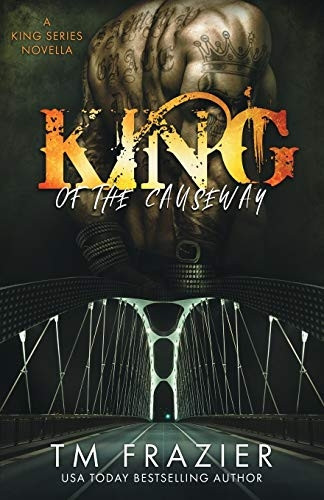 King of the Causeway: A King Series Novella (King)