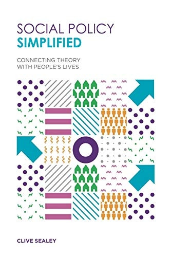 Social Policy Simplified: Connecting Theory and Concepts with People's Lives