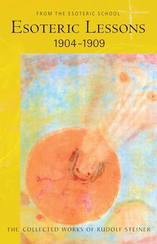 Esoteric Lessons (Collected Works of Rudolf Steiner)