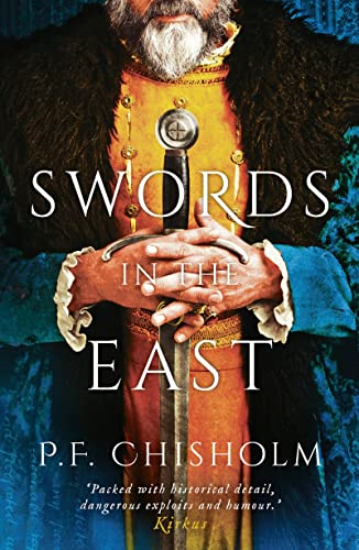 Swords in the East (Sir Robert Carey Mysteries Omnibus)