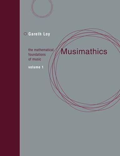 Musimathics: The Mathematical Foundations of Music: 1