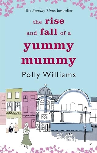 The Rise and Fall of a Yummy Mummy