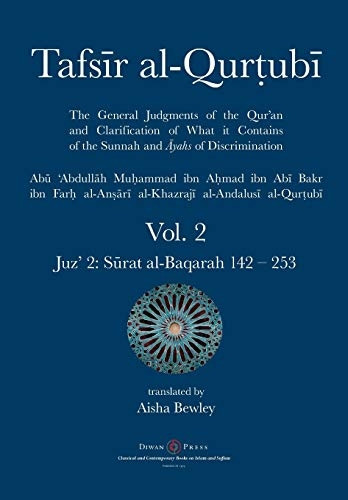Tafsir al - Qurtubi Vol. 2:  - Juz' 2: Srat  - al - Baqarah 142  -  253