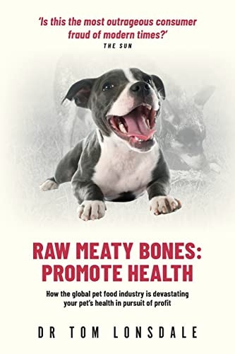 Raw Raw Meaty Bones: Promote Health