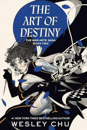 The Art of Destiny: A  Novel (War Arts Saga The)