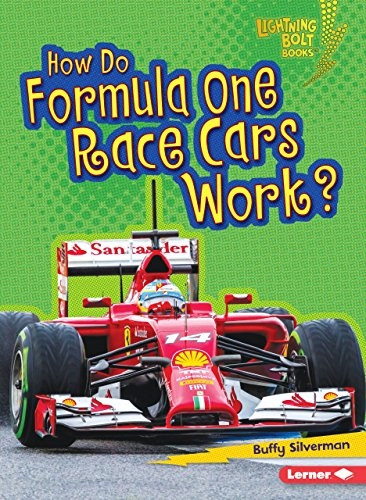 How Do Formula One Race Cars Work? (Lightning Bolt Books How Vehicles Work)