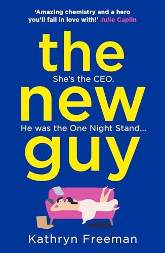 The New Guy (The Kathryn Freeman Romcom Collection, Book 1) (The Kathryn Freeman Romcom Collection)