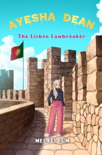 Ayesha Dean - The Lisbon Lawbreaker (Ayesha Dean Mysteries)
