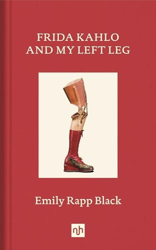 Frida Kahlo And My Left Leg