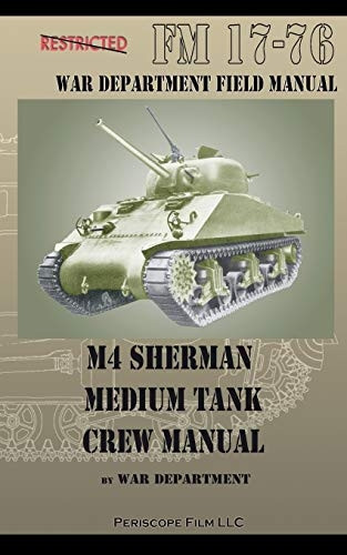 M4 Sherman Medium Tank  - Crew Manual