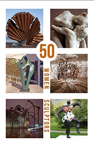 50 Women Sculptors (50 Women)