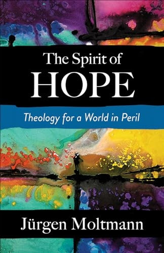 Spirit of Hope: Theology  - for a World in Peril