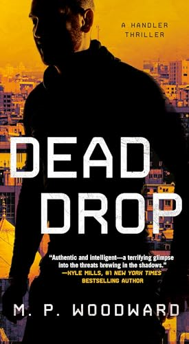 Dead Drop (Handler  Thriller, A)