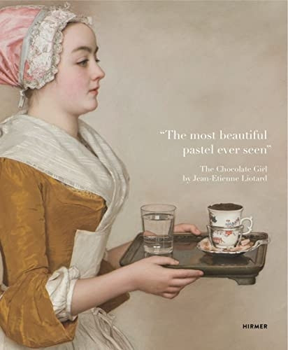 The most beautiful pastel ever seen: The Chocolate Girl by Jean-Etienne Liotard in the Dresden Picture Gallery